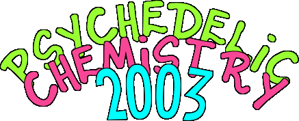 psychedelic chemistry 2003!!