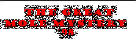 The Great Mole Mystery
